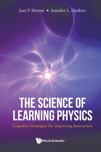 Бумажная книга «Science Of Learning Physics, The: Cognitive Strategies For Improving Instruction», авторов Дженнифер Доктор, Хосе Местре - фото №1