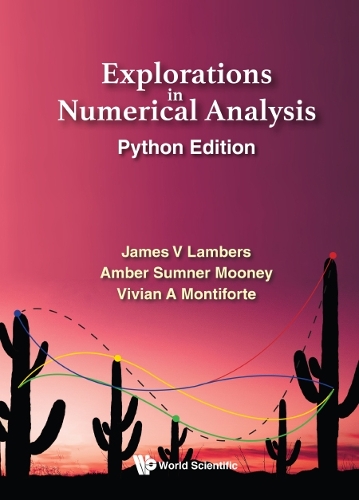 Бумажная книга «Explorations In Numerical Analysis: Python Edition», авторов Эмбер К. Самнер, Джеймс В. Ламберс, Вивиан Эшли Монтифорте - фото №1