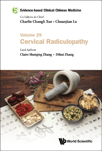 Бумажная книга «Evidence-based Clinical Chinese Medicine - Volume 29: Cervical Radiculopathy», авторов Клэр Шуйцин Чжан, Дихуэй Чжан - фото №1