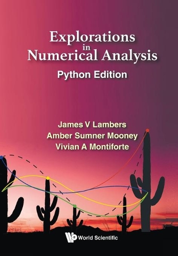 Бумажная книга «Explorations in Numerical Analysis: Python Edition», авторов Эмбер К. Самнер, Джеймс В. Ламберс, Вивиан Эшли Монтифорте - фото №1