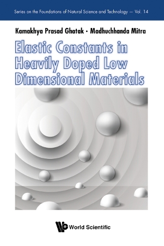 [object Object] «Elastic Constants In Heavily Doped Low Dimensional Materials», авторів Камахья Прасад Гатак, Мадхучханда Мітра - фото №1