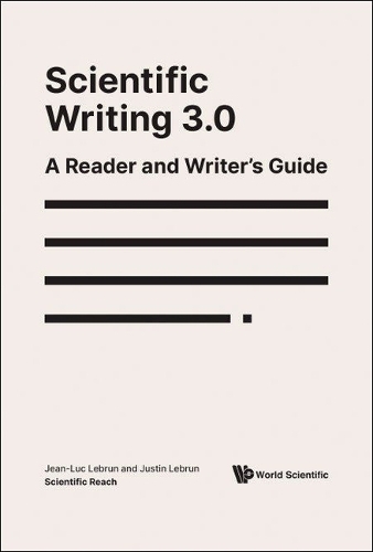 Паперова книга «Scientific Writing 3.0: A Reader And Writer's Guide», авторів Жан-Люк Лебрен, Джастін Лебрен - фото №1