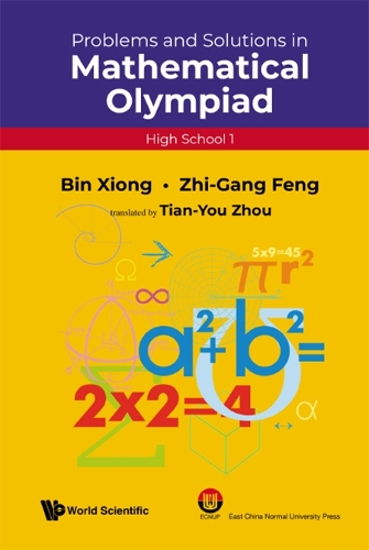 Бумажная книга «Problems And Solutions In Mathematical Olympiad (High School 1)», авторов Бин Ксионг, Чжиган Фэн - фото №1