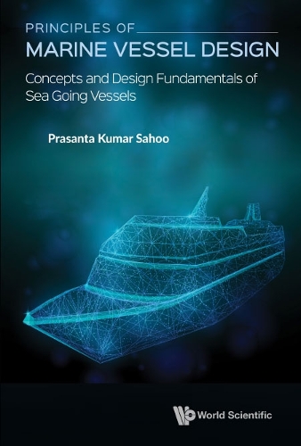 Паперова книга «Principles Of Marine Vessel Design: Concepts And Design Fundamentals Of Sea Going Vessels», автор Прасанта Кумар Саху - фото №1