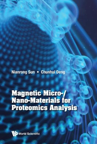 Бумажная книга «Magnetic Micro-/nano-materials For Proteomics Analysis», авторов Чуньхуэй Дэн, Нианронг Сун - фото №1