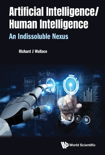 Паперова книга «Artificial Intelligence/ Human Intelligence: An Indissoluble Nexus», автор Річард Дж. Воллес - фото №1