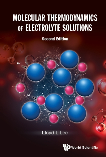 Бумажная книга «Molecular Thermodynamics Of Electrolyte Solutions», автор Ллойд Л. Ли - фото №1