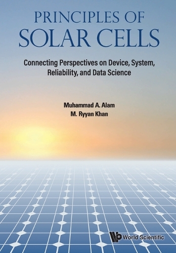 Паперова книга «Principles Of Solar Cells: Connecting Perspectives On Device, System, Reliability, And Data Science», авторів М Риян Хан, Мухаммад Ашраф Алам - фото №1