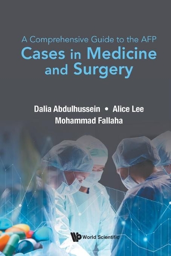 Бумажная книга «Comprehensive Guide To The Afp, A: Cases In Medicine And Surgery», авторов Элис Э Ли, Далия Абдулхуссейн, Мохаммад Фаллаха - фото №1
