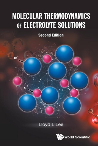 Бумажная книга «Molecular Thermodynamics Of Electrolyte Solutions», автор Ллойд Л. Ли - фото №1