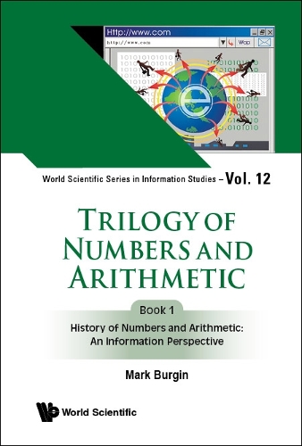 Паперова книга «Trilogy Of Numbers And Arithmetic - Book 1: History Of Numbers And Arithmetic: An Information Perspective», автор Марк Бергін - фото №1