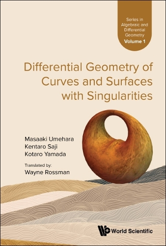 Бумажная книга «Differential Geometry of Curves and Surfaces with Singularities», авторов Кентаро Саджи, Котаро Ямада, Масааки Умэхара - фото №1