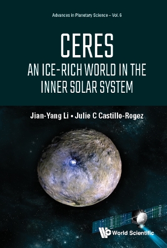 [object Object] «Ceres: An Ice-Rich World in the Inner Solar System», авторів Цзянь-Янь Лі, Джулі Кастільо-Рогес - фото №1