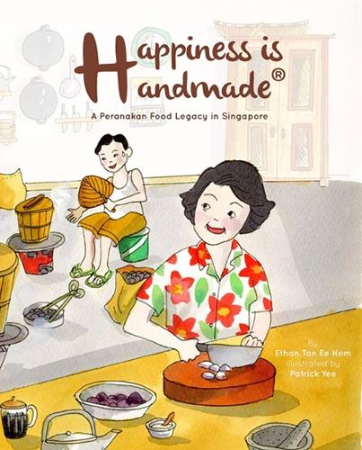 Бумажная книга «Happiness Is Handmade: A Peranakan Food Legacy In Singapore», автор Этан И Хом Тан - фото №1