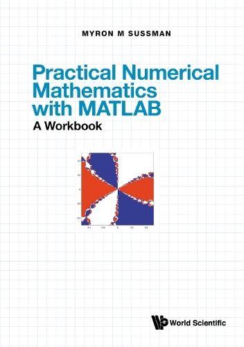 Паперова книга «Practical Numerical Mathematics With Matlab: A Workbook», автор Мирон Майк Сассман - фото №1
