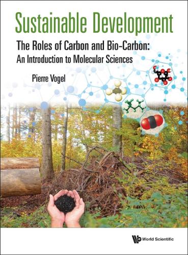 Паперова книга «Sustainable Development - The Roles Of Carbon And Bio-carbon: An Introduction To Molecular Sciences», автор П'єр Фогель - фото №1
