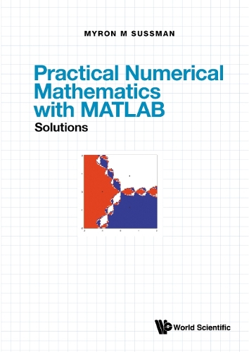 Паперова книга «Practical Numerical Mathematics With Matlab: Solutions», автор Мирон Майк Сассман - фото №1
