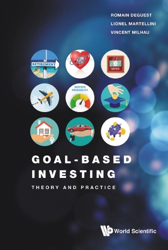 Паперова книга «Goal-based Investing: Theory And Practice», авторів Ліонель Мартелліні, Ромен Деґест, Вінсент Мільхау - фото №1