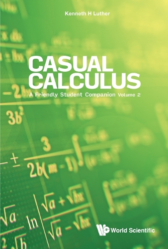 Бумажная книга «Casual Calculus: A Friendly Student Companion - Volume 2», автор Кеннет Лютер - фото №1