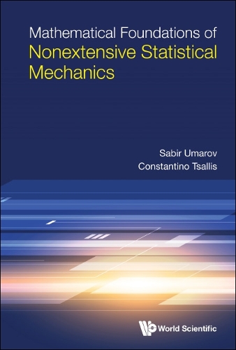 Паперова книга «Mathematical Foundations Of Nonextensive Statistical Mechanics», авторів Сабір Умаров, Цалліс Константіно - фото №1