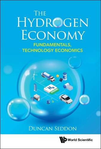 Бумажная книга «Hydrogen Economy, The: Fundamentals, Technology, Economics», автор Дункан Седдон - фото №1