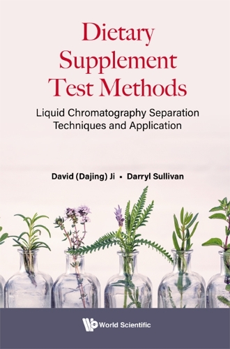Паперова книга «Dietary Supplement Test Methods: Liquid Chromatography Separation Techniques And Application», авторів Дерріл Салліван, Девід Дацзін Цзі - фото №1