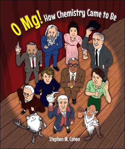 Бумажная книга «O Mg! How Chemistry Came To Be», автор Стивен М. Коэн - фото №1