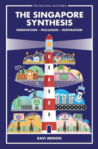 Бумажная книга «Singapore Synthesis, The: Innovation, Inclusion, Inspiration», автор Рави Менон - фото №1