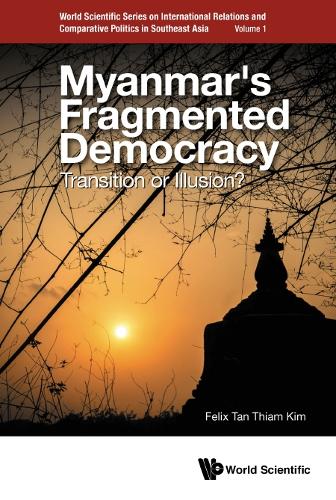 Паперова книга «Myanmar's Fragmented Democracy: Transition Or Illusion?», автор Фелікс Тхіам Кім Тан - фото №1