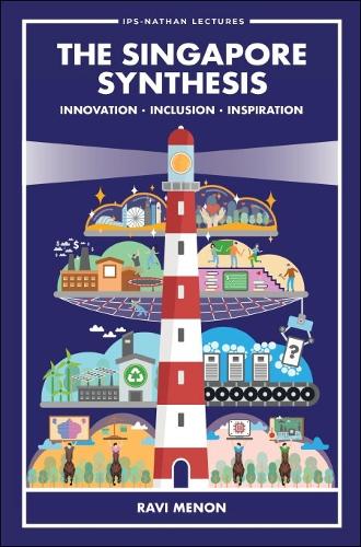 Бумажная книга «Singapore Synthesis, The: Innovation, Inclusion, Inspiration», автор Рави Менон - фото №1