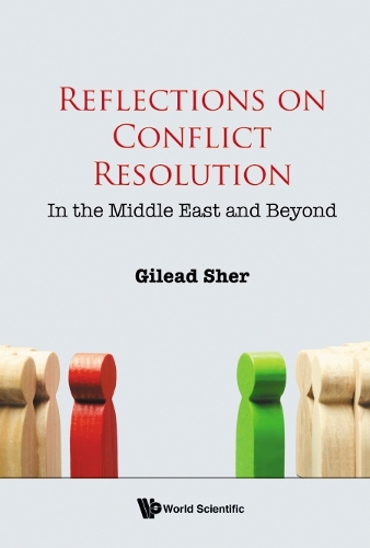 Бумажная книга «Reflections On Conflict Resolution: In The Middle East And Beyond», автор Гилеад Шер - фото №1