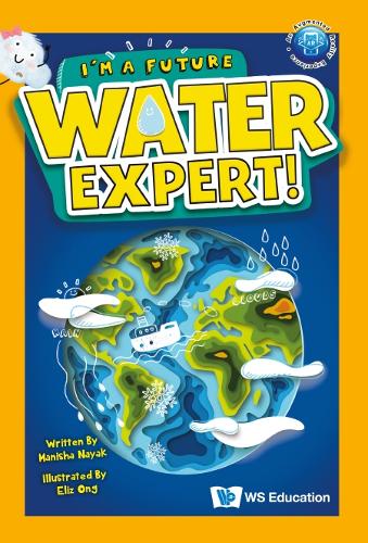Бумажная книга «I'm A Future Water Expert!», автор Маниша Наяк - фото №1