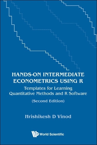 Паперова книга «Hands-on Intermediate Econometrics Using R: Templates For Learning Quantitative Methods And R Software», автор Хрішікеш Д. Винод - фото №1