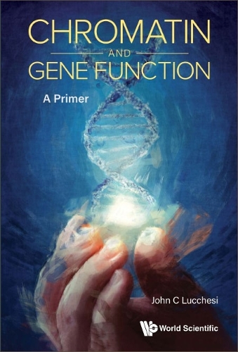 Бумажная книга «Chromatin And Gene Function: A Primer», автор Джон К. Лукчези - фото №1