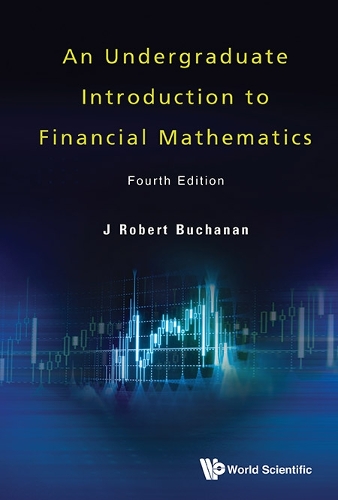 [object Object] «Undergraduate Introduction To Financial Mathematics, An (Fourth Edition)», автор Дж. Роберт Б'юкенен - фото №1