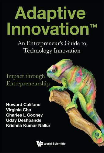 Паперова книга «Adaptive Innovation: An Entrepreneur's Guide To Technology Innovation», авторів Чарльз Куні, Говард Каліфано, Крішна Кумар Наллур, Удай Дешпанде, Вірджинія Ча - фото №1