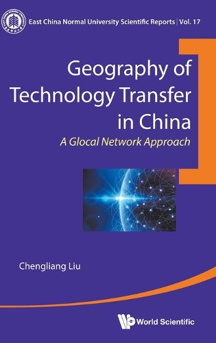 Бумажная книга «Geography Of Technology Transfer In China: A Glocal Network Approach», автор Чэньлян Лю - фото №1