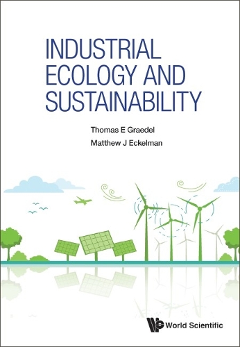 Бумажная книга «Industrial Ecology And Sustainability», авторов Мэтью Дж. Эккельман, Томас Е. Грейдел - фото №1