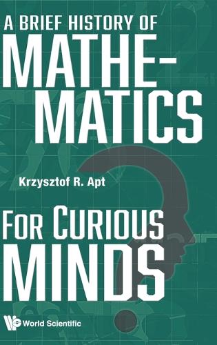 Бумажная книга «Brief History Of Mathematics For Curious Minds, A», автор Кшиштоф Р. Апт - фото №1
