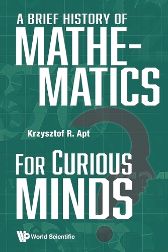 Бумажная книга «Brief History Of Mathematics For Curious Minds, A», автор Кшиштоф Р. Апт - фото №1