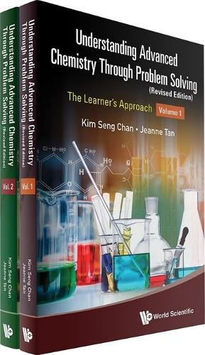 [object Object] «Understanding Advanced Chemistry Through Problem Solving: The Learner's Approach (In 2 Volumes) (Revised Edition)», авторів Жанна Тан, Кім Сенг Чан - фото №1