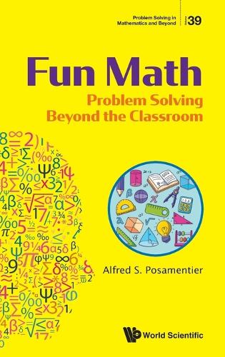 Паперова книга «Fun Math: Problem Solving Beyond The Classroom», автор Альфред С. Посаментьє - фото №1