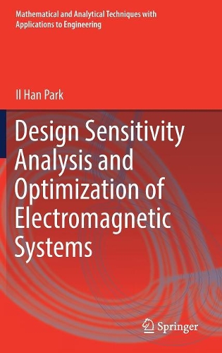 Бумажная книга «Design Sensitivity Analysis and Optimization of Electromagnetic Systems», автор Иль Хан Пак - фото №1
