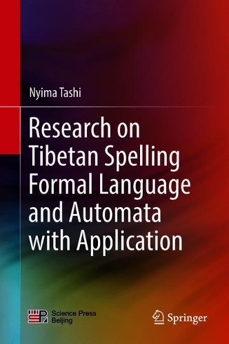 Бумажная книга «Research on Tibetan Spelling Formal Language and Automata with Application», автор Ньима Таши - фото №1