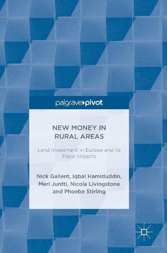 Бумажная книга «New Money in Rural Areas: Land Investment in Europe and Its Place Impacts», авторов Икбал Хамидуддин, Мери Джантти, Ник Галлент, Никола Ливингстон, Фиби Стирлинг - фото №1