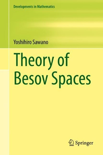 Бумажная книга «Theory of Besov Spaces», автор Йосихиро Савано - фото №1