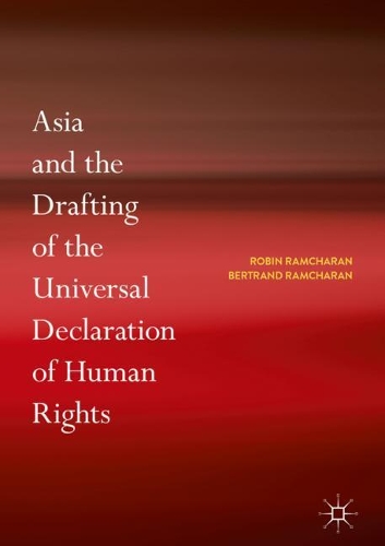Бумажная книга «Asia and the Drafting of the Universal Declaration of Human Rights», авторов Бертран Рамчаран, Робин Рамчаран - фото №1