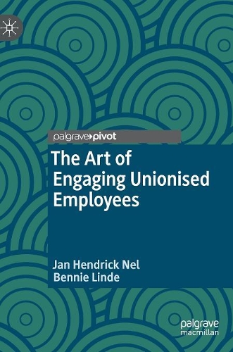 Бумажная книга «The Art of Engaging Unionised Employees», авторов Бенни Линде, Ян Хендрик Нель - фото №1