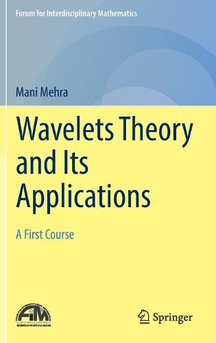 Бумажная книга «Wavelets Theory and Its Applications: A First Course», автор Мани Мехра - фото №1