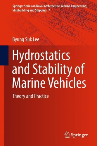 Бумажная книга «Hydrostatics and Stability of Marine Vehicles: Theory and Practice», автор Бён Сук Ли - фото №1